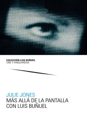 cover image of Más allá de la pantalla con Luis Buñuel